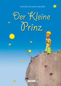 Der kleine Prinz von garant Verlag GmbH