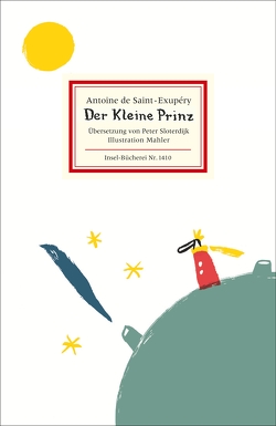 Der kleine Prinz von Saint-Exupéry,  Antoine de, Sloterdijk,  Peter