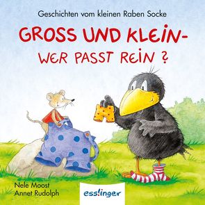 Der kleine Rabe Socke: Groß und Klein – Wer passt rein? – Mini-Ausgabe von Moost,  Nele, Rudolph,  Annet