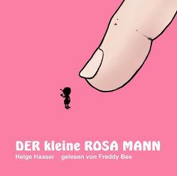 Der kleine rosa Mann von Haaser,  Helge