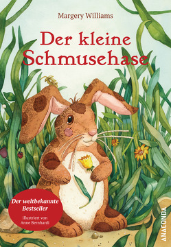 Der kleine Schmusehase von Bernhardi,  Anne, Landgraf,  Kim, Williams,  Margery