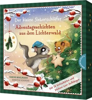 Der kleine Siebenschläfer: Adventsgeschichten aus dem Lichterwald von Bohlmann,  Sabine, Schoene,  Kerstin