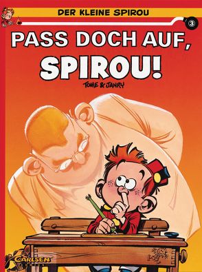 Der kleine Spirou 3: Pass doch auf, Spirou! von Janry, Tome