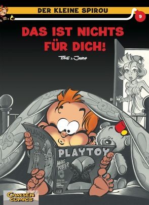 Der kleine Spirou 9: Das ist nichts für dich! von Janry, Tome