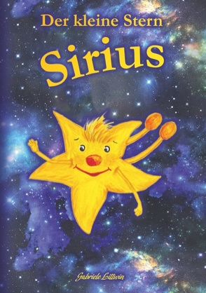 Der kleine Stern Sirius von Littwin,  Gabriele