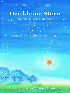 Der kleine Stern von Bornmann,  Johannes, Semlinger,  Monika