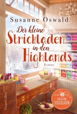 Der kleine Strickladen in den Highlands von Oswald,  Susanne