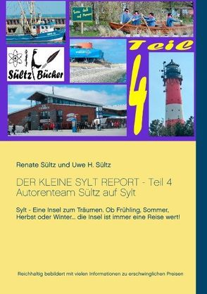 Der kleine Sylt Report – Teil 4 von Sültz,  Renate, Sültz,  Uwe H.
