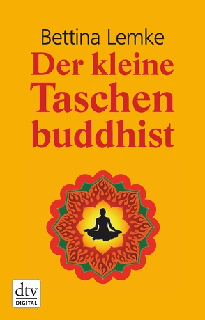 Der kleine Taschenbuddhist von Lemke,  Bettina