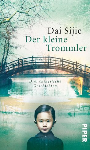 Der kleine Trommler von Findeisen,  Eike, Sijie,  Dai