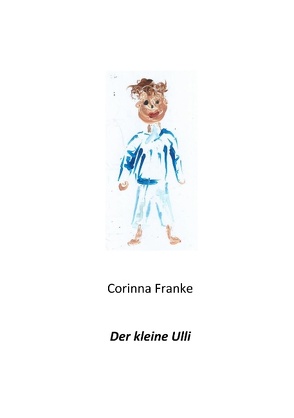 Der kleine Ulli von Franke,  Corinna
