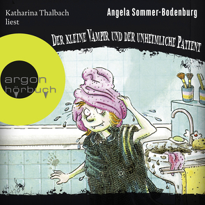 Der kleine Vampir und der unheimliche Patient von Albrecht,  Henrik, Glienke,  Amelie, Sommer-Bodenburg,  Angela, Thalbach,  Katharina