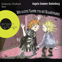 Der kleine Vampir und die Klassenfahrt von Sommer-Bodenburg,  Angela, Thalbach,  Katharina