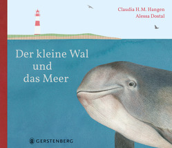 Der kleine Wal und das Meer von Dostal,  Alessa, Hangen,  Claudia H.M.