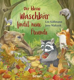 Der kleine Waschbär findet neue Freunde – ein Bilderbuch für Kinder ab 2 Jahren von Käßmann,  Lea, Walczyk,  Jana