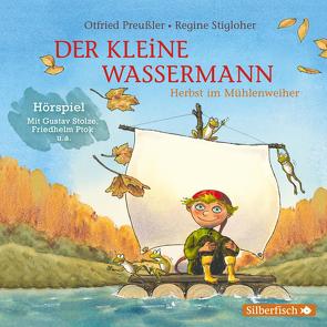 Der kleine Wassermann: Herbst im Mühlenweiher – Das Hörspiel von Diverse, Preussler,  Otfried, Ptok,  Friedhelm, Stigloher,  Regine