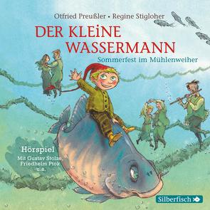 Der kleine Wassermann: Sommerfest im Mühlenweiher – Das Hörspiel von Diverse, Preussler,  Otfried, Ptok,  Friedhelm, Stigloher,  Regine