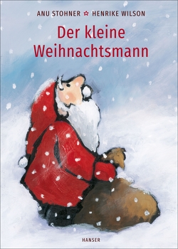 Der kleine Weihnachtsmann (Pappbilderbuch) von Stohner,  Anu, Wilson,  Henrike