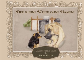 Der kleine Welpe ohne Namen von Burkhardt,  Carsten, Verlag,  Tribus, Zoller,  Simone