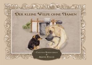 Der kleine Welpe ohne Namen von Burkhardt,  Carsten, Verlag,  Tribus, Zoller,  Simone