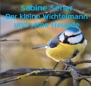 Der kleine Wichtelmann von Sener,  Sabine