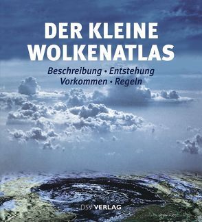 Der kleine Wolkenatlas von Bock,  Karl-Heinz, Dentler,  Frank-Ulrich, Erdmann,  Hilger, Kresling,  Andreas, Seifert,  Wolfgang