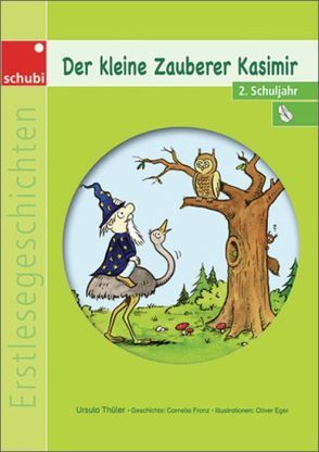Der kleine Zauberer Kasimir von Eger,  Oliver, Thüler,  Ursula