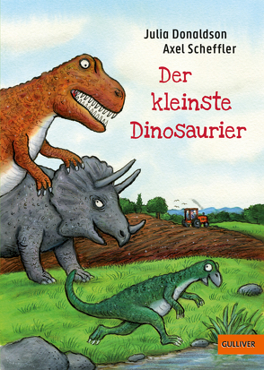 Der kleinste Dinosaurier von Donaldson,  Julia, Härtel,  Susanne, Scheffler,  Axel