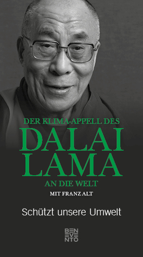 Der Klima-Appell des Dalai Lama an die Welt von Alt,  Franz