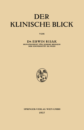 Der klinische Blick von Risak,  Erwin