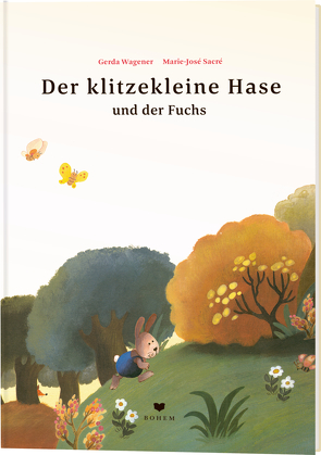 Der klitzekleine Hase und der Fuchs von Sacré,  Marie-José, Wagener,  Gerda