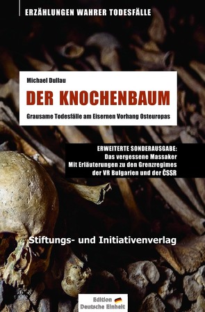 DER KNOCHENBAUM (Sonderausgabe) von Dullau,  Michael