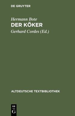 Der Köker von Bote,  Hermann, Cordes,  Gerhard