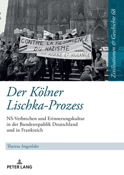 Der Kölner Lischka-Prozess von Angenlahr,  Theresa