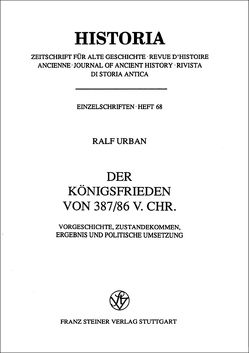 Der Königsfrieden von 387/86 v. Chr. von Urban,  Ralf