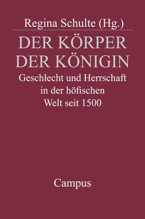 Der Körper der Königin von Schulte,  Regina