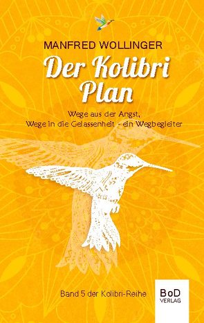 Der Kolibri-Plan von Wollinger,  Manfred