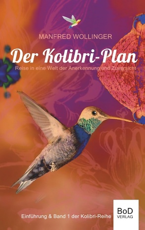 Der Kolibri-Plan von Wollinger,  Manfred