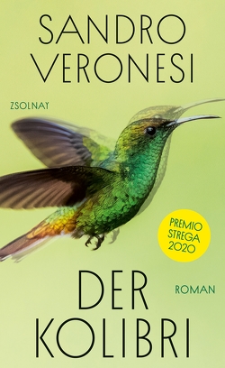 Der Kolibri – Premio Strega 2020 von Killisch-Horn,  Michael von, Veronesi,  Sandro