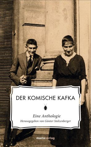 Der komische Kafka von Kafka,  Franz, Stolzenberger,  Günter