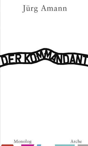 Der Kommandant von Amann,  Jürg