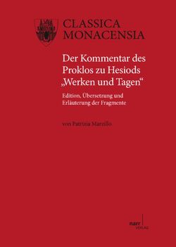 Der Kommentar des Proklos zu Hesiods „Werken und Tagen“ von Marzillo,  Patrizia