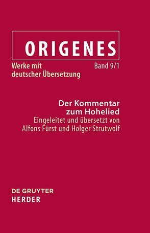 Der Kommentar zum Hohelied von Fürst,  Alfons, Origenes, Strutwolf,  Holger
