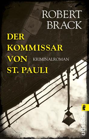 Der Kommissar von St. Pauli (Alfred-Weber-Krimi 3) von Brack,  Robert