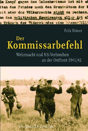 Der Kommissarbefehl von Römer,  Felix