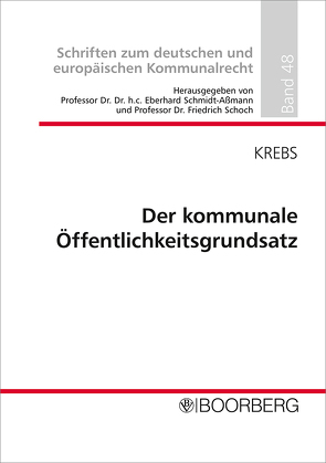 Der kommunale Öffentlichkeitsgrundsatz von Krebs,  Klaus Thomas