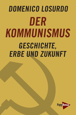 Der Kommunismus von Buchinger,  Christel, Grimaldi,  Giorgio, Losurdo,  Domenico