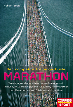 Der kompakte Trainings-Guide Marathon von Beck,  Hubert