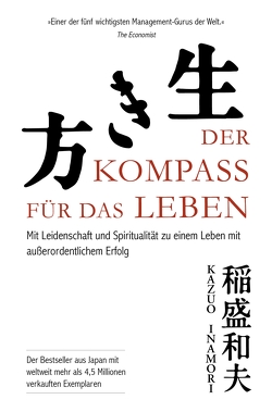 Der Kompass für das Leben von Dr.,  Kazuo Inamori