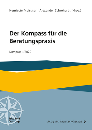 Der Kompass für die Beratungspraxis von Meissner,  Henriette, Schrehardt,  Alexander
